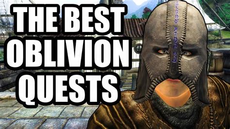 Oblivion's Quests .